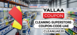 Cleaning Superstore Coupon Code UAE – Save More on Premium Cleaning Supplies