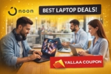 Noon Coupon Code UAE Save on Laptop Deals Online
